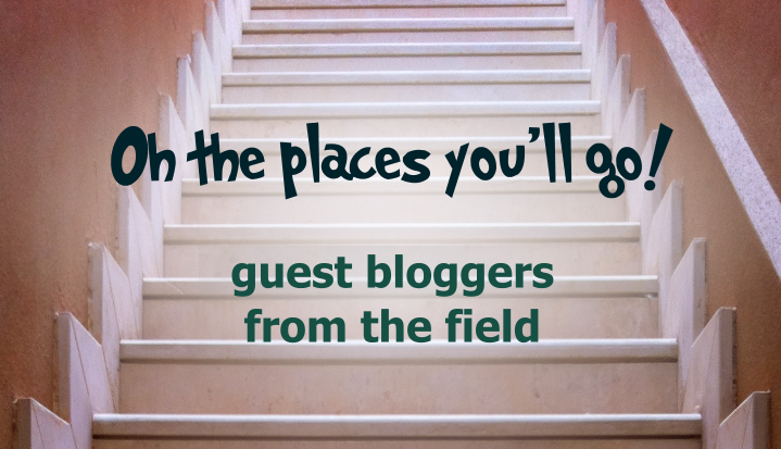 “Oh the places you’ll go!” — Guest Blog by Rhonda Buckholtz